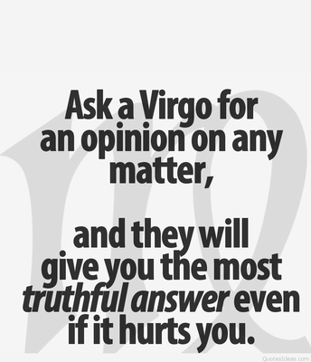 sharp34-ask-a-virgo-for-an-opinion-on-any-matter-and-they-will-give-you-the-most-truthful-answer-even-if-it-hurts-you-sharp34-sharpvirgo-sharpquote.png