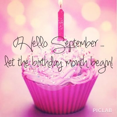 122531-Hello-September-Let-The-Birthday-Month-Begin.jpg